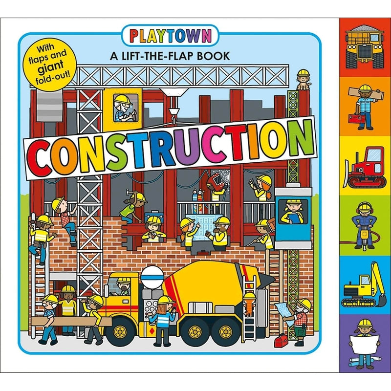 Books Playtown: Construction: A Lift-The-Flap Book